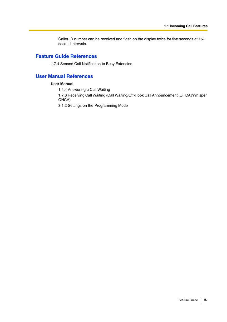 Feature guide references, User manual references | Panasonic HYBRID IP-PBX KX-TDA200 User Manual | Page 37 / 358