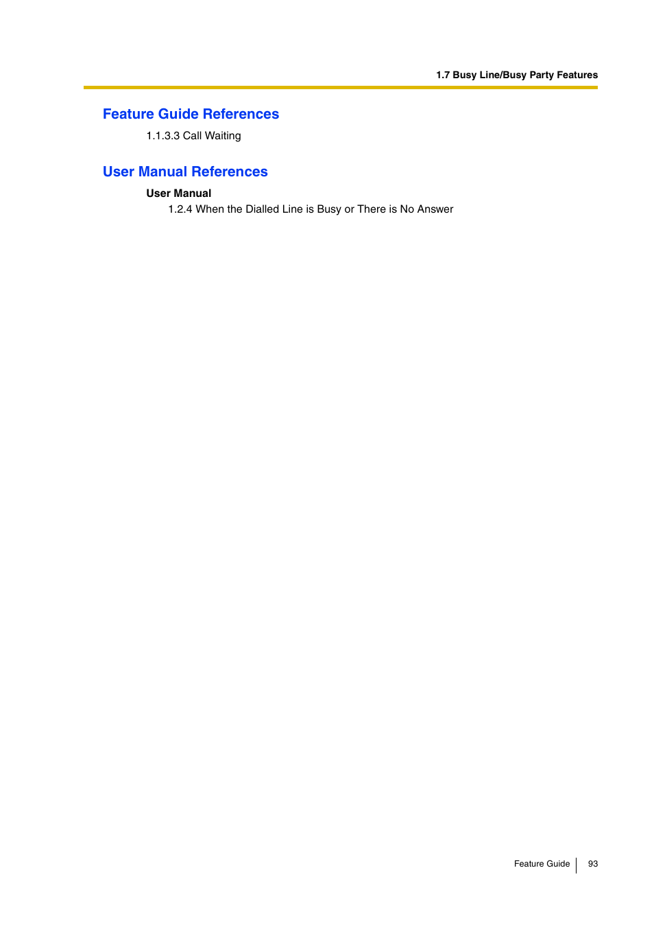 Feature guide references, User manual references | Panasonic HYBRID IP-PBX KX-TDA200 User Manual | Page 93 / 358