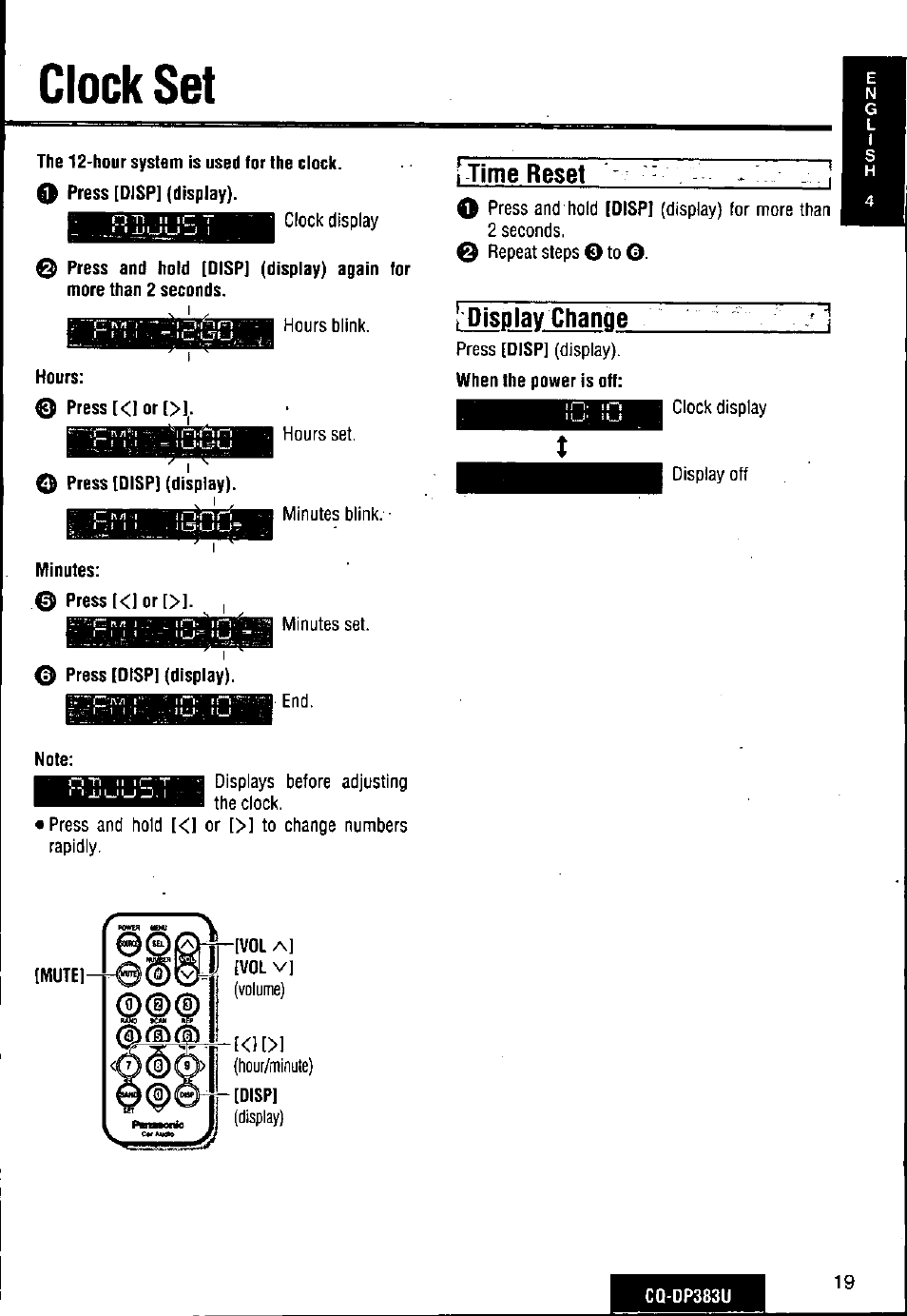 Clock set, The 12-hour system is used for the clock, 0 press [disp] (display) | Hours, Minutes, Time reset, Note, Disp | Panasonic Removable Front Panel MP3 WMA CD Player/Receiver with CD Changer Control CQ-DP383U User Manual | Page 19 / 124