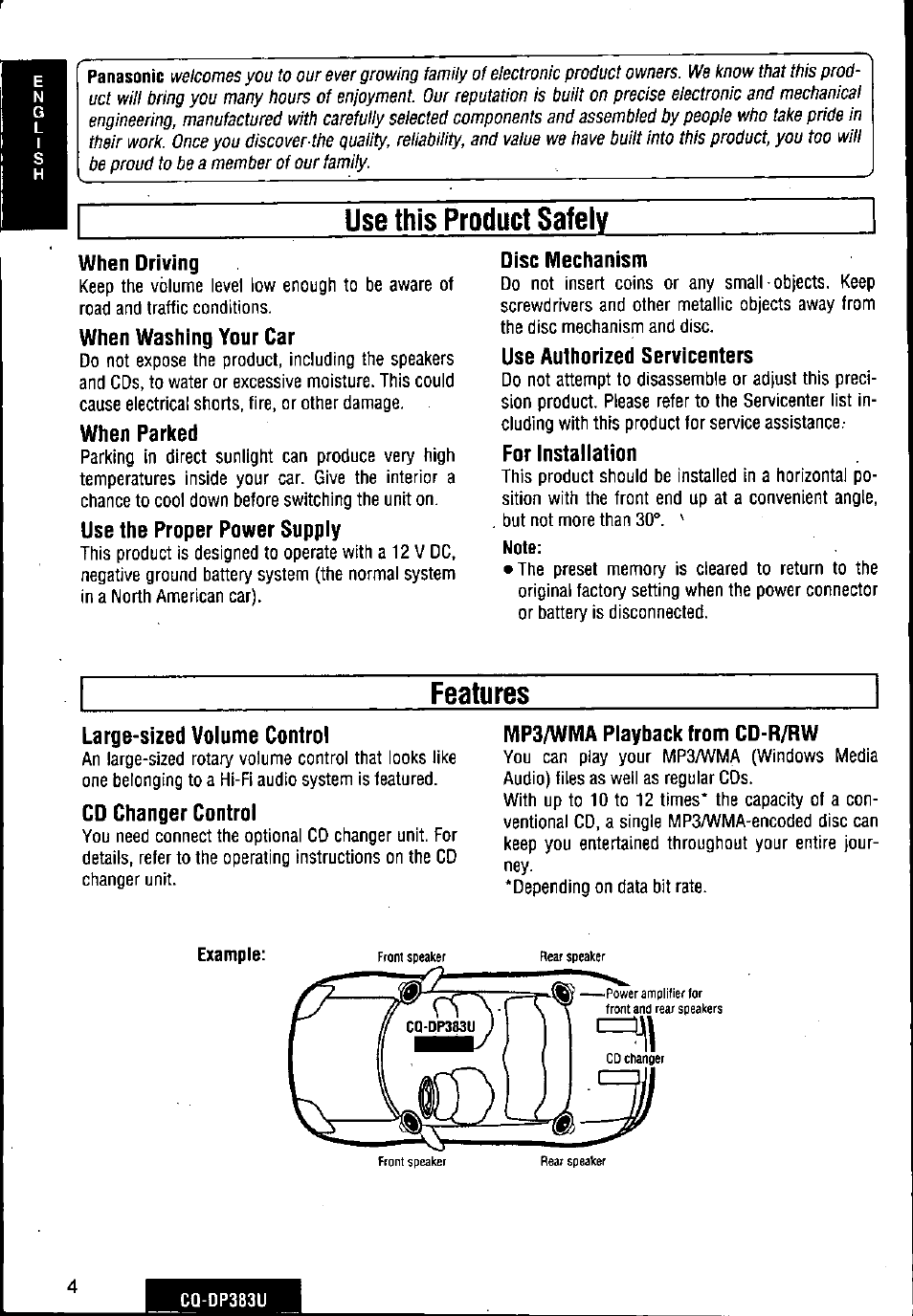 When driving, When washing your car, When parked | Use the proper power supply, Disc mechanism, Use authorized servicenters, For installation, Large-sized volume control, Cd changer control, Mp3/wma playback from cd-r/rw | Panasonic Removable Front Panel MP3 WMA CD Player/Receiver with CD Changer Control CQ-DP383U User Manual | Page 4 / 124