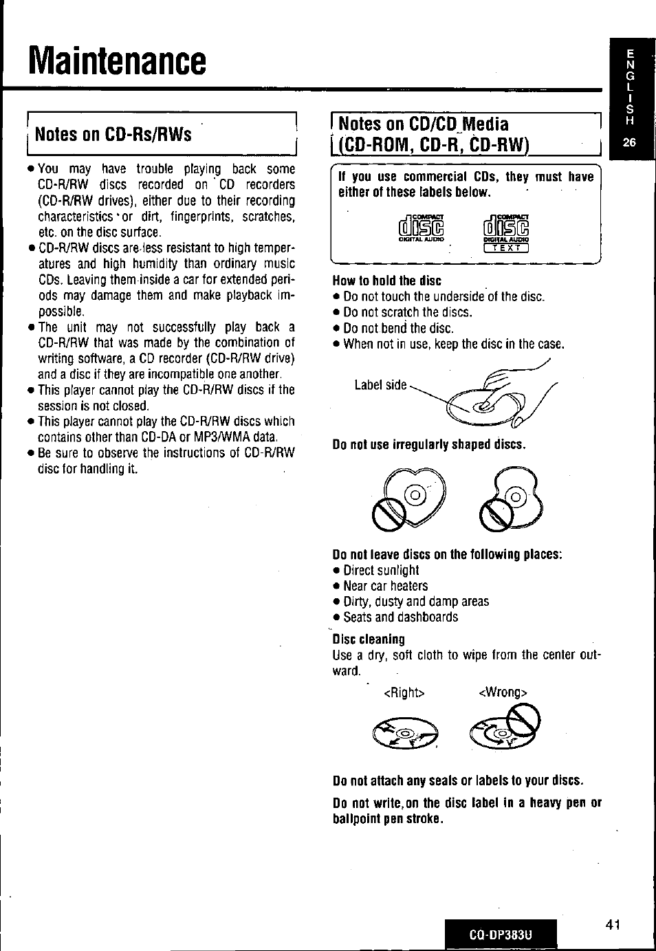 Maintenance, Notes on cd-rs/rws, I notes on cd/co media i (cd-rom, cd-r, cd-rw) | How to holdthe disc, Do not use irregularly shaped discs, Do not leave discs on the following places, Do not attach any seals or labels to your discs | Panasonic Removable Front Panel MP3 WMA CD Player/Receiver with CD Changer Control CQ-DP383U User Manual | Page 41 / 124