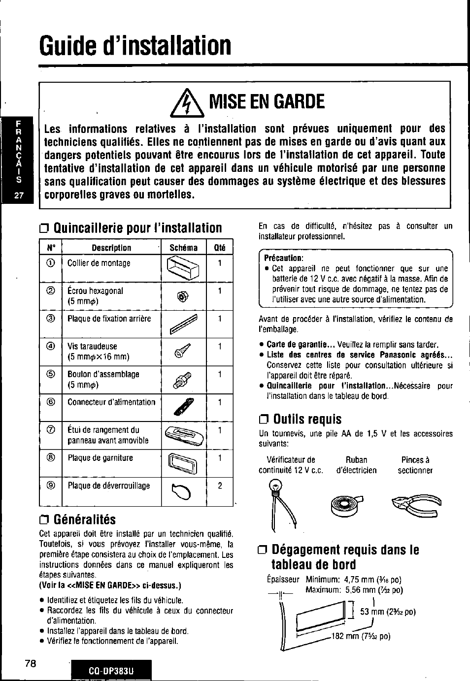 Quincaillerie pour (’installation, D généralités, Outils requis | Dégagement requis dans ie tabieau de bord, Guide d’installation, Mise en garde | Panasonic Removable Front Panel MP3 WMA CD Player/Receiver with CD Changer Control CQ-DP383U User Manual | Page 78 / 124