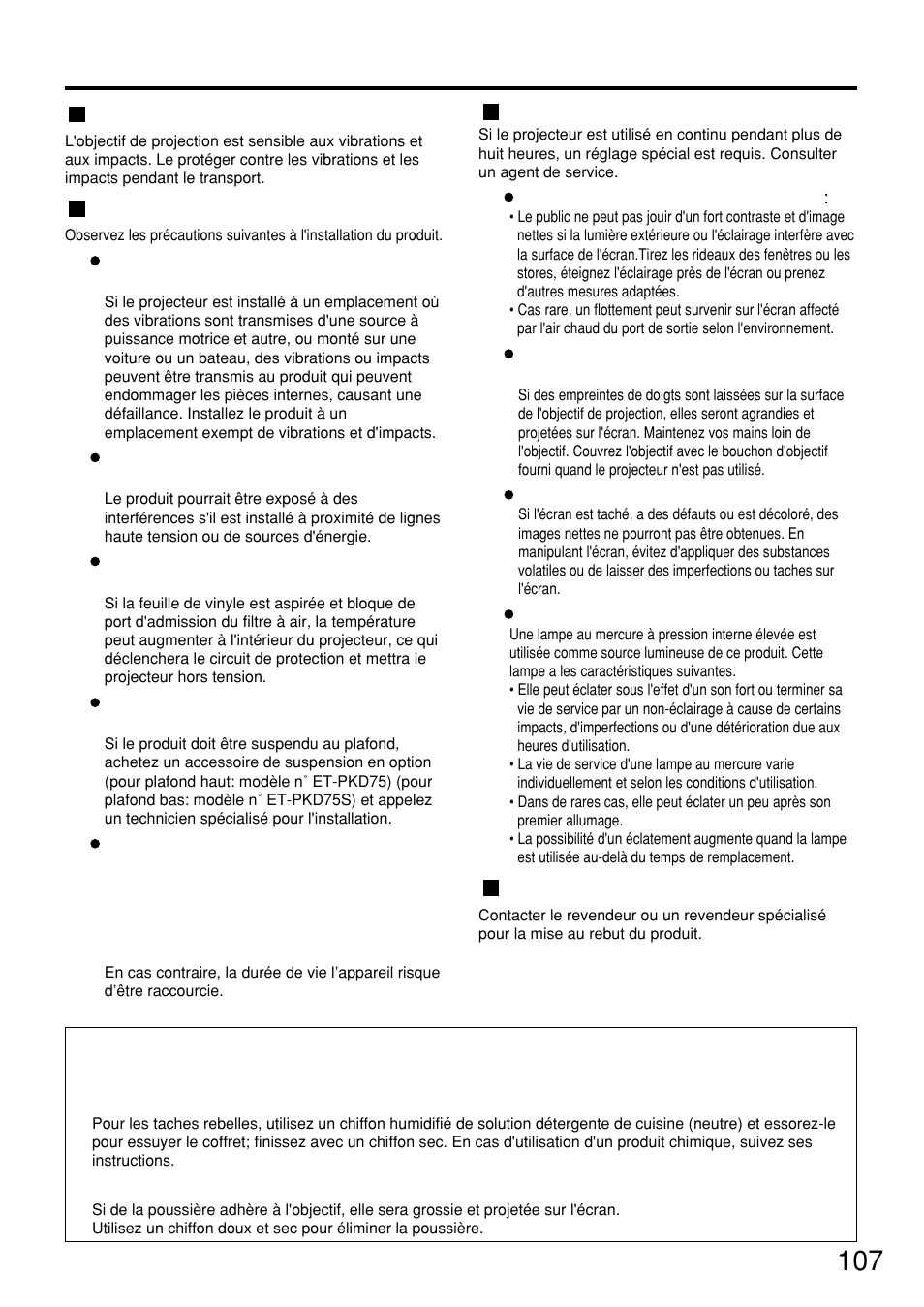Précautions pour la manipulation, 107 précautions pour le transport, Précautions pour l'installation | Précautions pour l'utilisation, Mise au rebut, Nettoyage et maintenance | Panasonic PT-D7500U User Manual | Page 107 / 112