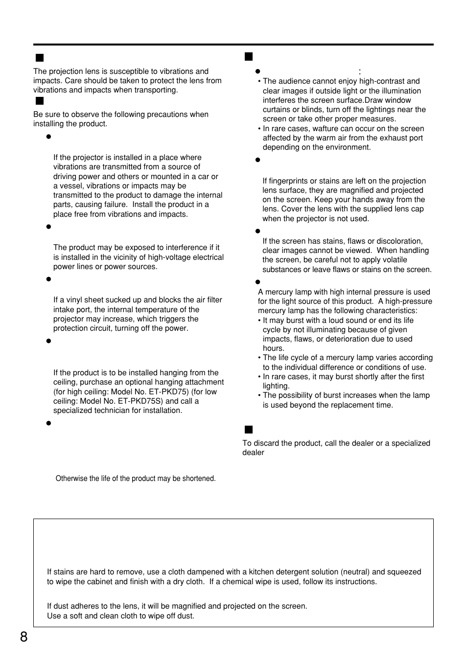 Precautions on handling, Precautions on transport, Precautions on installation | Precautions on use, Disposal, Cleaning and maintenance | Panasonic PT-D7500U User Manual | Page 8 / 112