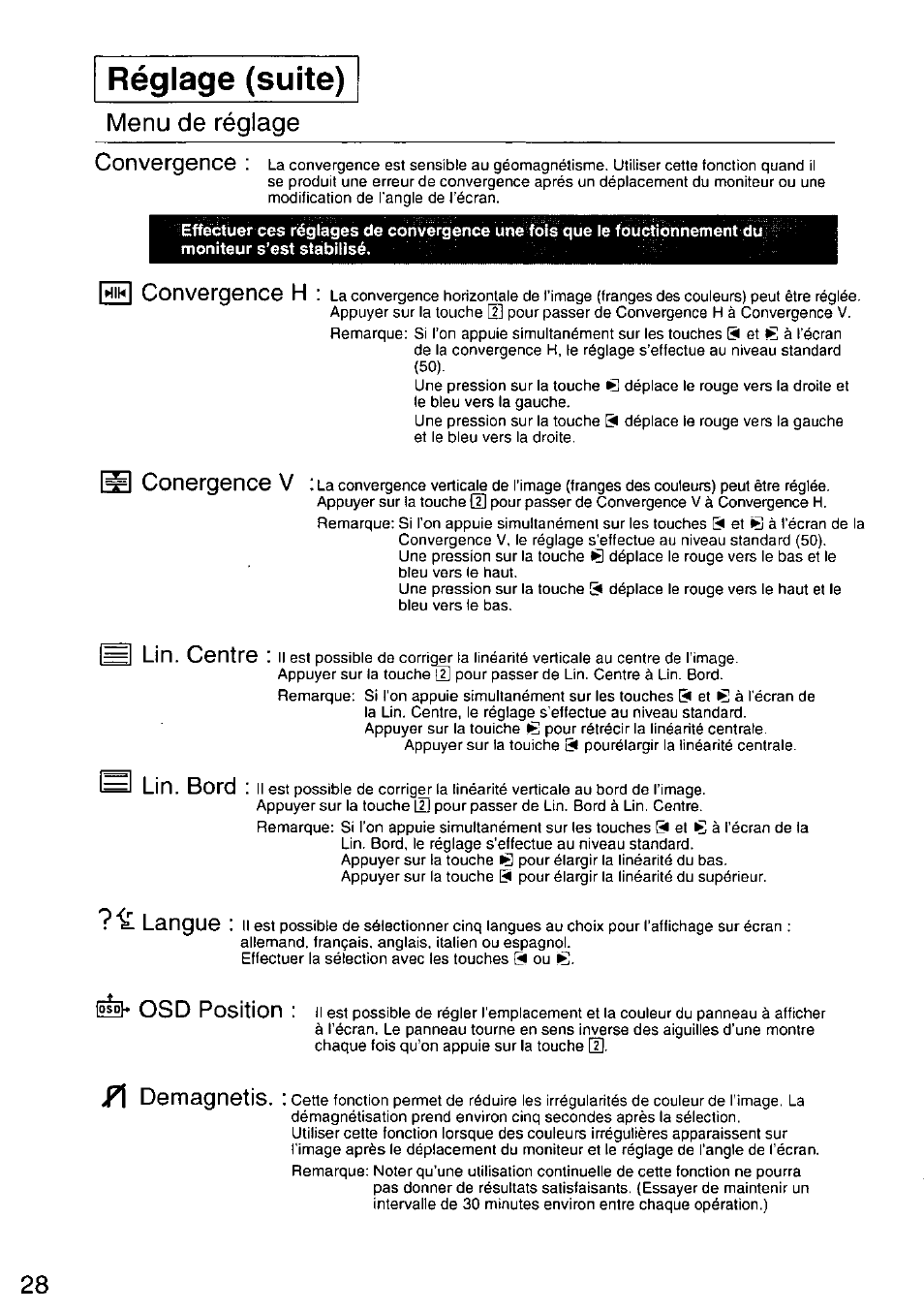 Réglage (suite), Menu de réglage convergence, Convergence h | Conergence v, Un. centre ^ lin. bord langue, Osd position, Demagnetis | Panasonic TX-D9S45MB User Manual | Page 29 / 51