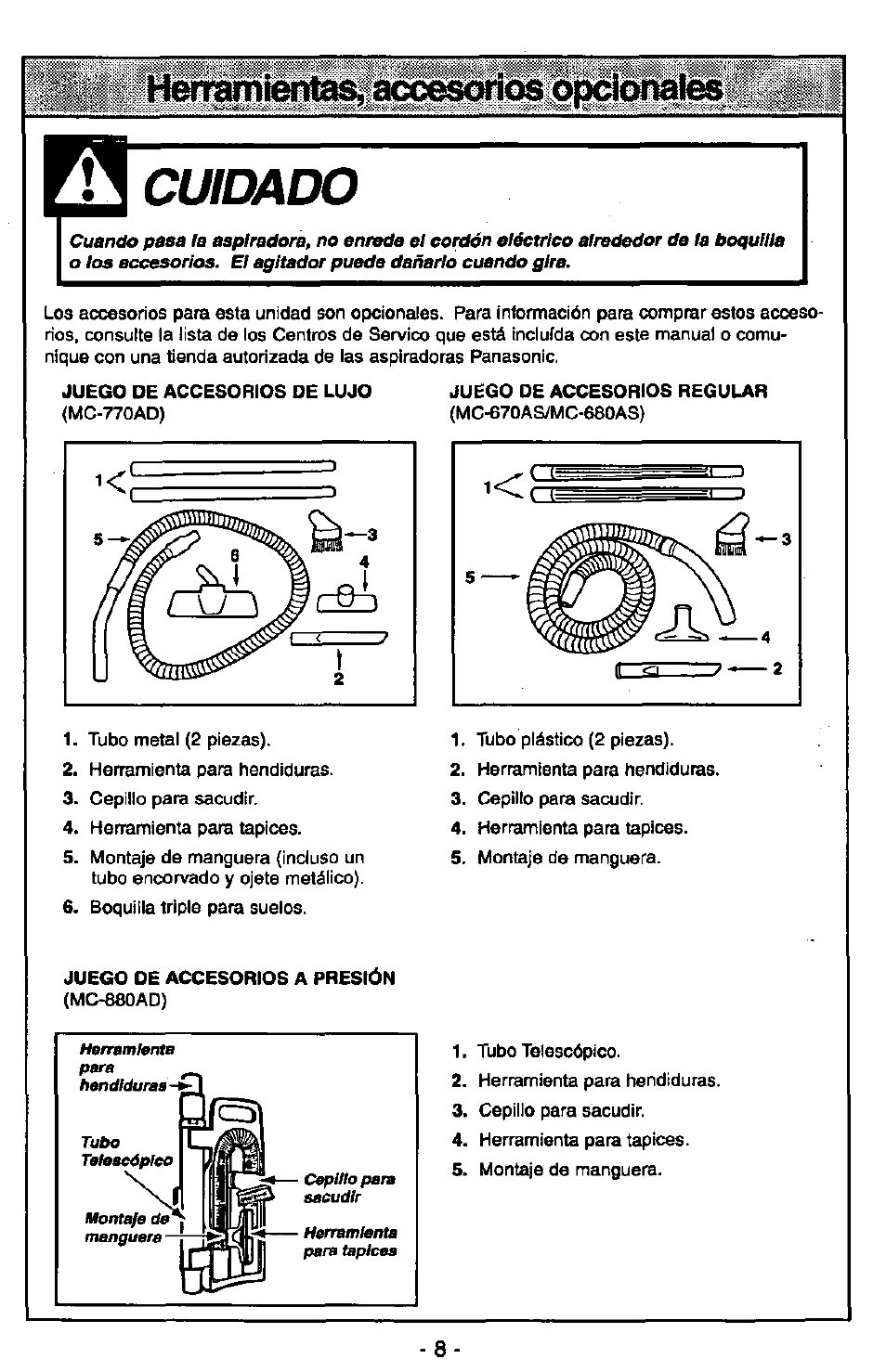 Cuidado, Heryàmieiifas, accesorios opcionales | Panasonic MC-V6602 User Manual | Page 28 / 40