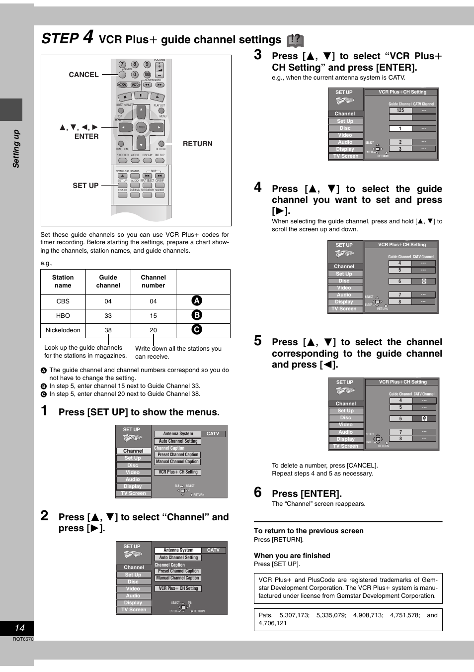 Step 4 vcr plus+ guide channel settings, Step, Vcr plus i guide channel settings | Press [set up] to show the menus, Press [ 3 , 4 ] to select “channel” and press [ 1, Press [enter | Panasonic DMR-HS2 User Manual | Page 14 / 76