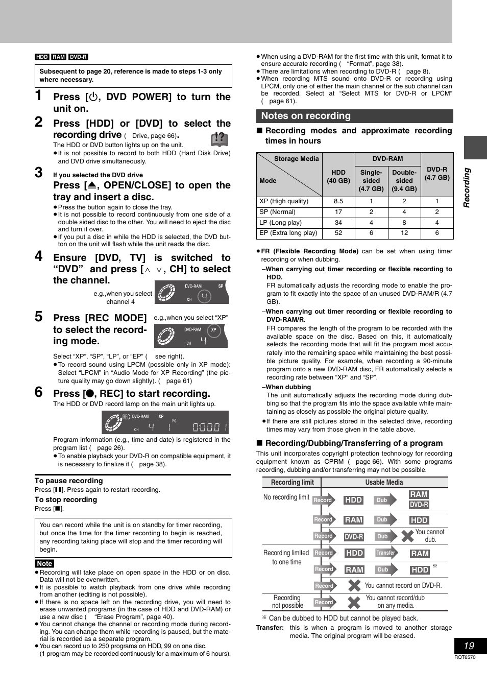 Press [ í , dvd power] to turn the unit on, Press [hdd] or [dvd] to select the recording drive, Press [rec mode] to select the record- ing mode | Press [ ¥ , rec] to start recording | Panasonic DMR-HS2 User Manual | Page 19 / 76