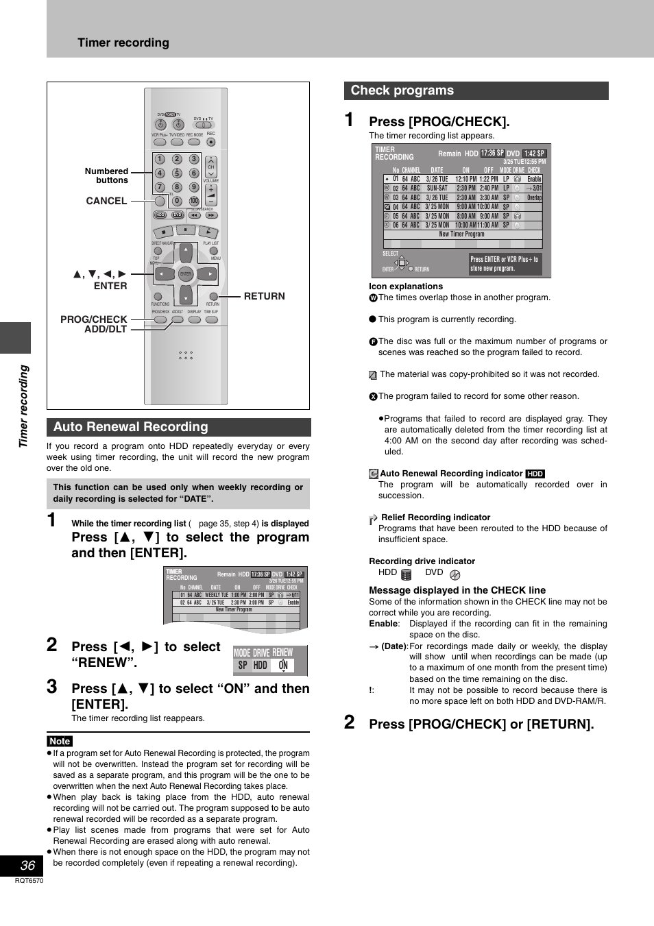 Press [ 2 , 1 ] to select “renew, Press [ 3 , 4 ] to select “on” and then [enter, Press [prog/check | Check programs, Timer recording | Panasonic DMR-HS2 User Manual | Page 36 / 76