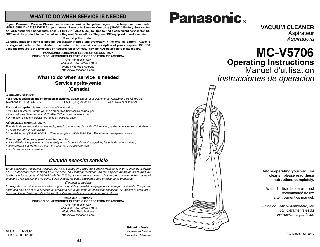 What to do when service is needed, Service apres-vente, Cuando necesita servicio | Mc-v5706, Aspiradora, Vacuum cleaner aspirateur | Panasonic MC-V5706 User Manual | Page 44 / 44