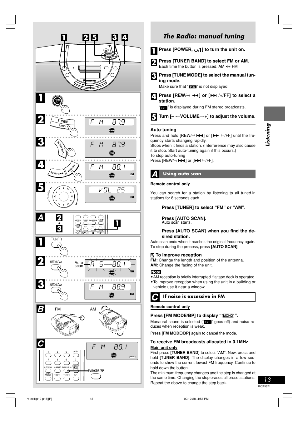 The radio: manual tuning, Listening, Press [power | Press [rew/–/ ] or [ /+/ff] to select a station, Turn, Volume, Using auto scan, Press [tuner] to select “fm” or “am, Press [auto scan, If noise is excessive in fm | Panasonic RX-EX1 User Manual | Page 13 / 24