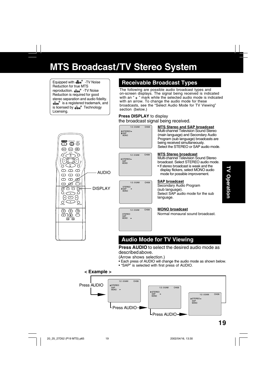 Mts broadcast / tv stereo system, Receivable broadcast types, Audio mode for tv viewing | Tv operation, The broadcast signal being received, Example, Press display to display, Arrow shows selection.), Press audio, Audio display | Panasonic PV 20D52 User Manual | Page 19 / 64