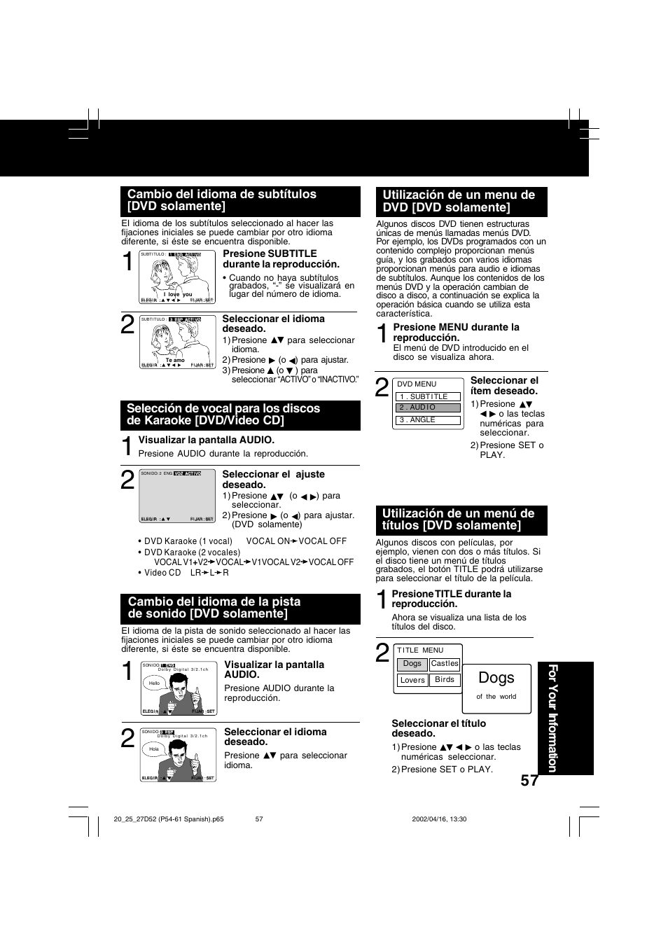 Dogs, For your information, Cambio del idioma de subtítulos [dvd solamente | Utilización de un menú de títulos [dvd solamente, Utilización de un menu de dvd [dvd solamente, Presione subtitle durante la reproducción, Seleccionar el idioma deseado, Visualizar la pantalla audio, Seleccionar el ajuste deseado, Presione title durante la reproducción | Panasonic PV 20D52 User Manual | Page 57 / 64
