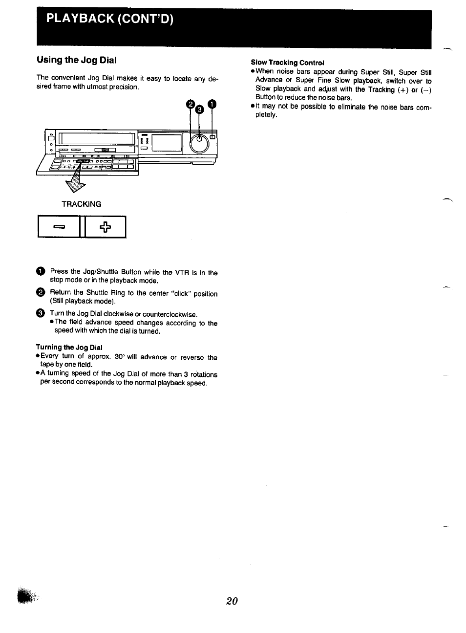 Using the jog dial, Slow tracking control, Turning the jog dial | Playback (cont o) | Panasonic NV-F70EA User Manual | Page 20 / 51