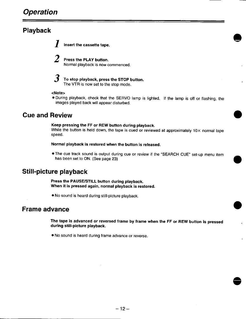 Insert the cassette tape, Press the play button, J to stop playback, press the stop button | Note, Keep pressing the ff or rew button during playback, Press the pause/still button during playback, Operation, Playback, Cue and review, Still-picture playback | Panasonic DVCPRO AJ-D220 P User Manual | Page 12 / 28