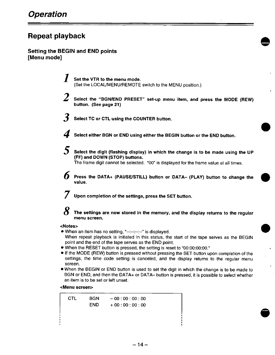 Setting the begin and end points [menu mode, Set the vtr to the menu mode, 2 select tc or ctl using the counter button | Notes, Menu screen, Operation, Repeat playback | Panasonic DVCPRO AJ-D220 P User Manual | Page 14 / 28