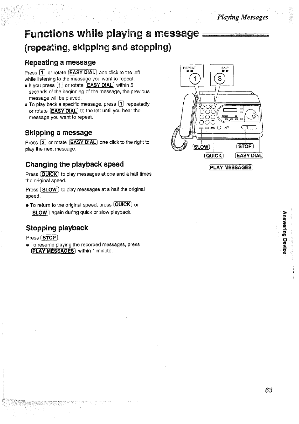 Repeating, skipping and stopping), Repeating a message, Skipping a message | Changing the playback speed, Stopping playback, Functions whiie playing a message, Playing messages | Panasonic KX-FT37NZ User Manual | Page 63 / 96