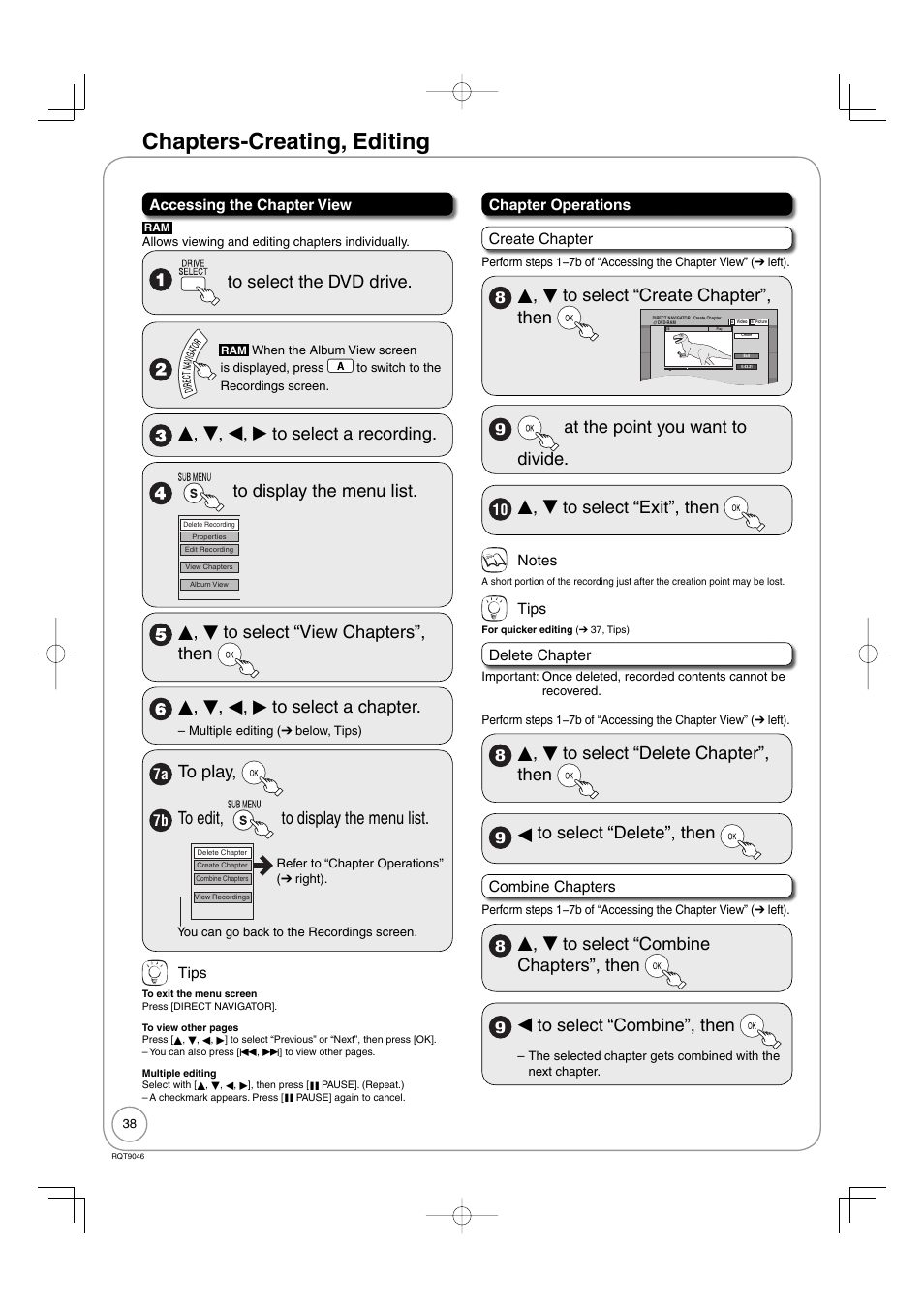 Chapters-creating, editing, E, r to select “create chapter”, then, At the point you want to divide | E, r to select “exit”, then, E, r to select “delete chapter”, then, W to select “delete”, then, E, r to select “combine chapters”, then, W to select “combine”, then, Accessing the chapter view, Tips | Panasonic DMR-EZ28 User Manual | Page 38 / 84