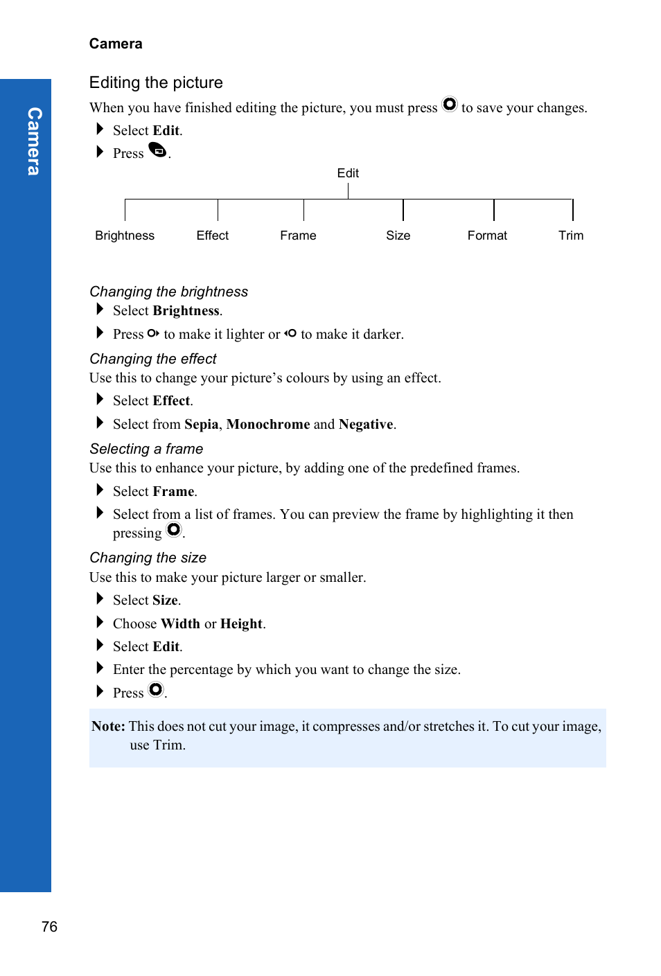 Editing the picture, Changing the brightness, Changing the effect | Selecting a frame, Changing the size, Ca m e ra | Panasonic X70 User Manual | Page 75 / 155