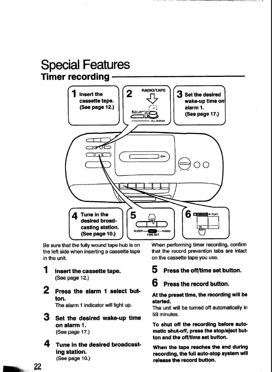 Special features, Timer recording, 1 insert the cassette tape | 2 press the alarm 1 select button, 3 set the desired wake-up time on alarm 1, 4 tune in the desired broadcasting station, 5 press the off/time set button, 6 press the record button | Panasonic RC-X260 User Manual | Page 22 / 28