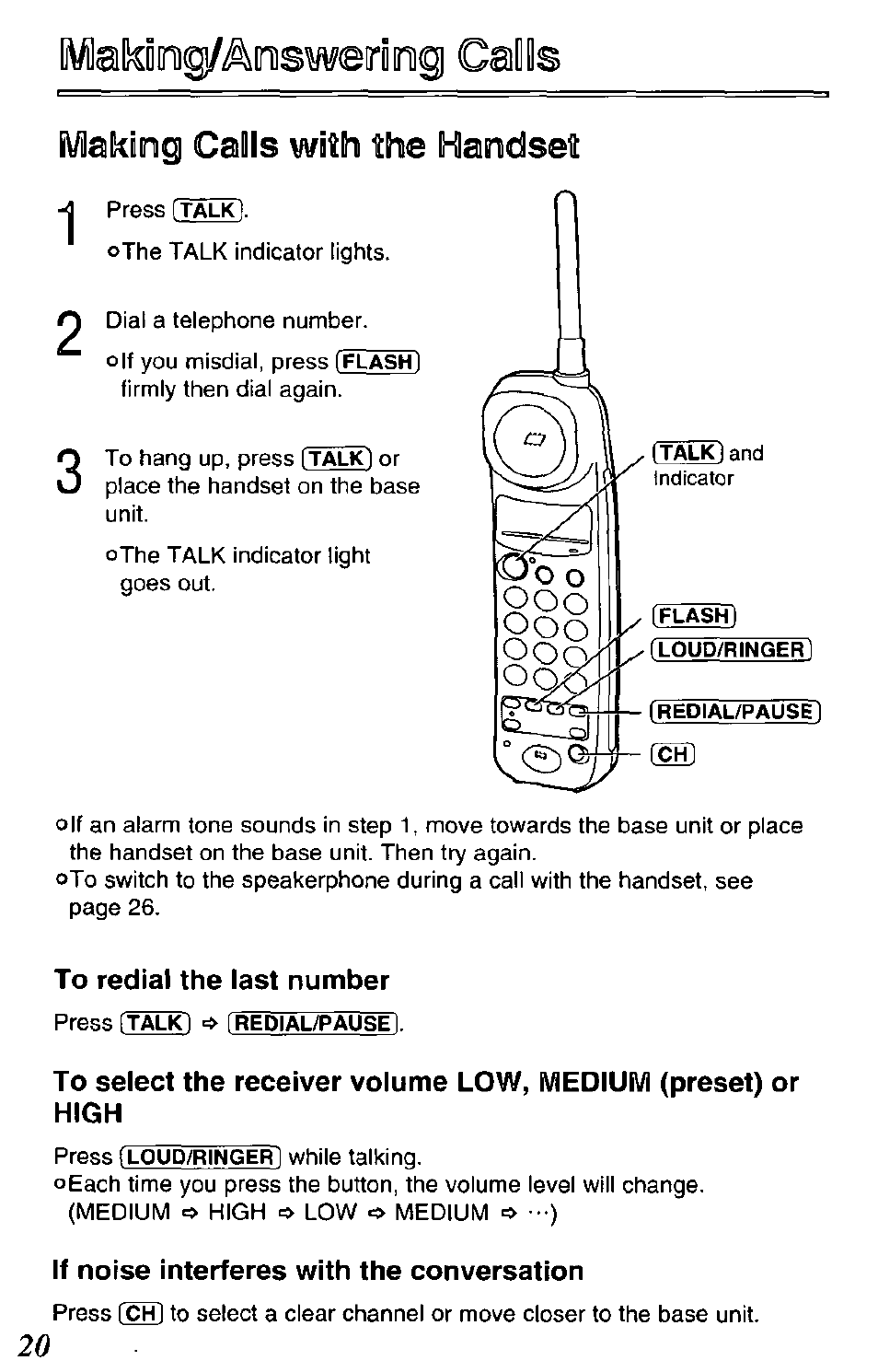 Amog/ainisweirdinig calls, To redial the last number, Press [talk] [f^ial/p^sel | If noise interferes with the conversation, Making/answering calls, Making calls with the handset | Panasonic KX-TCM420-B User Manual | Page 20 / 64