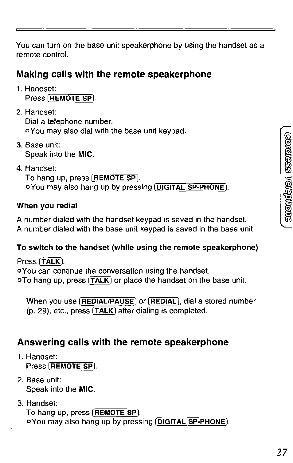 Making calls with the remote speakerphone, When you redial, Answering calls with the remote speakerphone | Panasonic KX-TCM420-B User Manual | Page 27 / 64