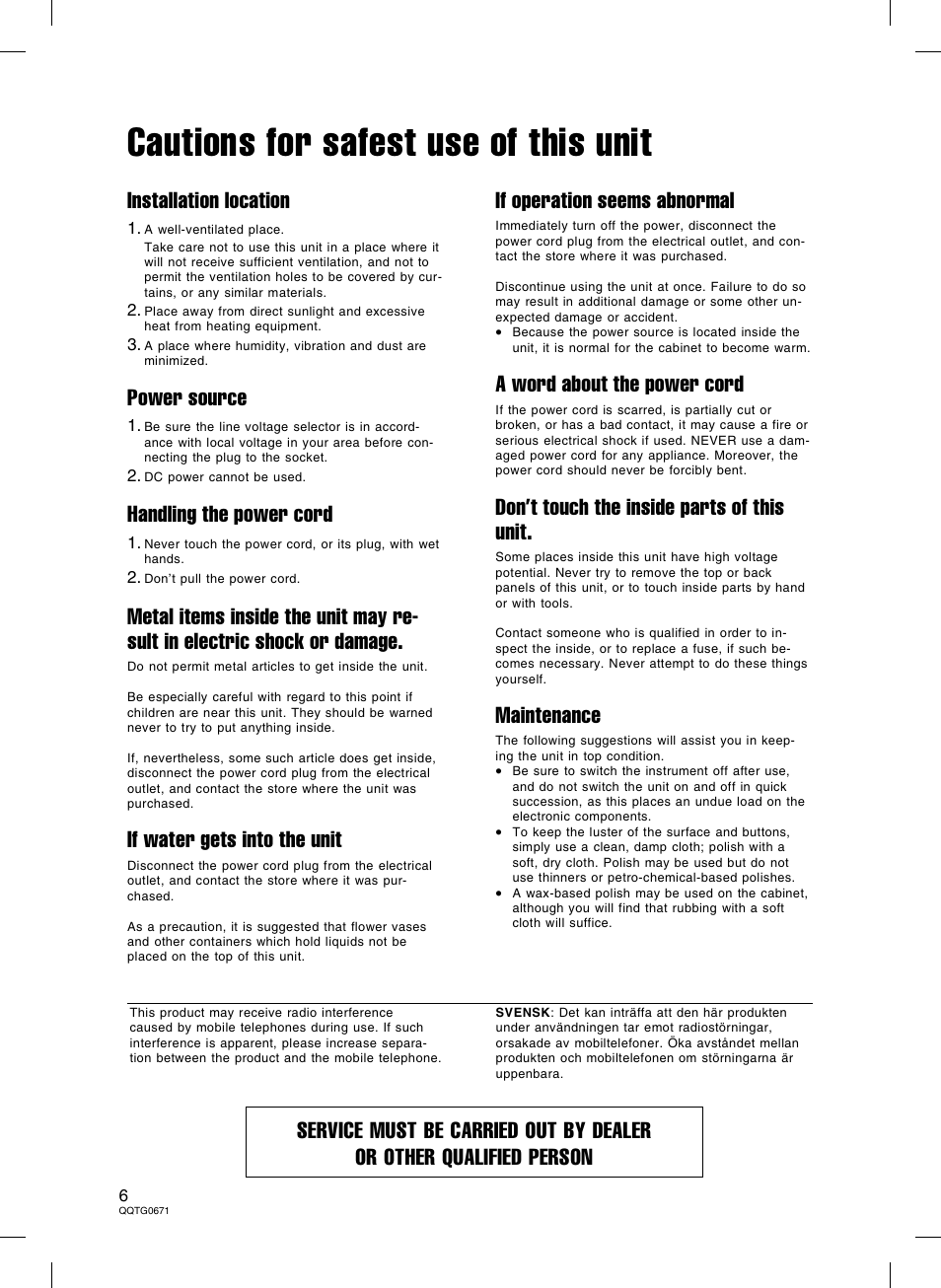 Cautions for safest use of this unit, Installation location, Power source | Handling the power cord, If water gets into the unit, If operation seems abnormal, A word about the power cord, Don’t touch the inside parts of this unit, Maintenance | Panasonic SX-KN7000 User Manual | Page 6 / 211