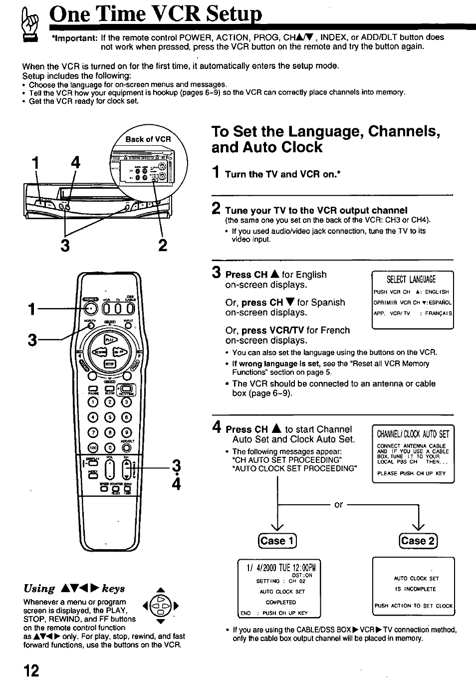 One time vcr setim, To set the language, channels, and auto clock, Turn the tv and vcr on | 2 tune your tv to the vcr output channel, Case 1, Case 2 | Panasonic OMNIVISION PV-8200 User Manual | Page 12 / 32