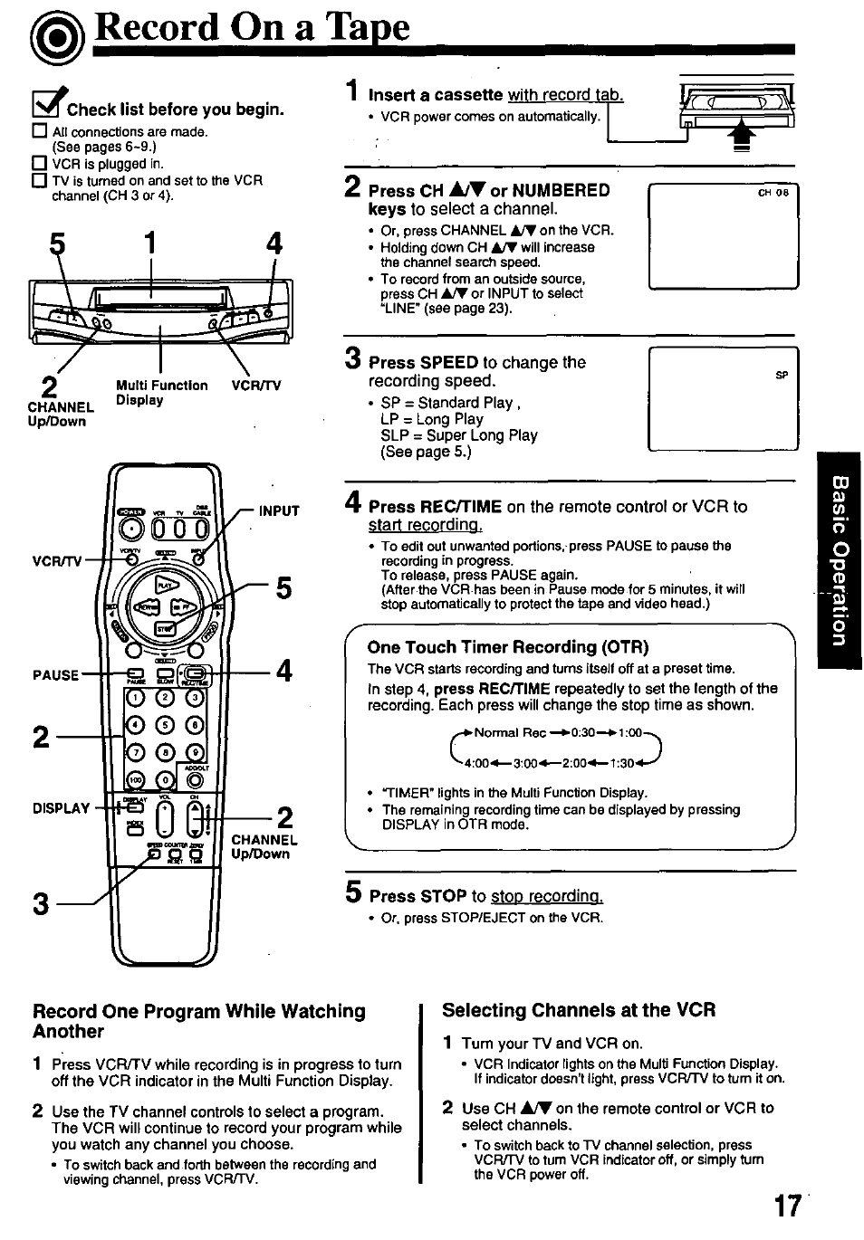 Check list before you begin, 1 insert a cassette with record tab, Press ch a/tor numbered keys to select a channel | One touch timer recording (otr), Record one program while watching another, Selecting channels at the vcr, One touch recording (otr), Record on a tape, A/tor | Panasonic OMNIVISION PV-8200 User Manual | Page 17 / 32