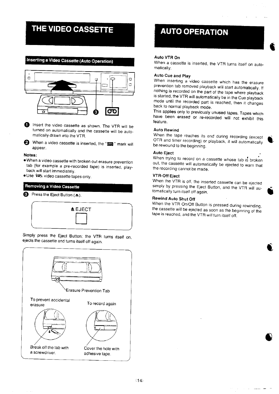 Notes, Removing a video cassette, Auto vtr on | Auto rewind, Rewind auto shut off, The video cassette auto operation | Panasonic NV-J35 User Manual | Page 14 / 35