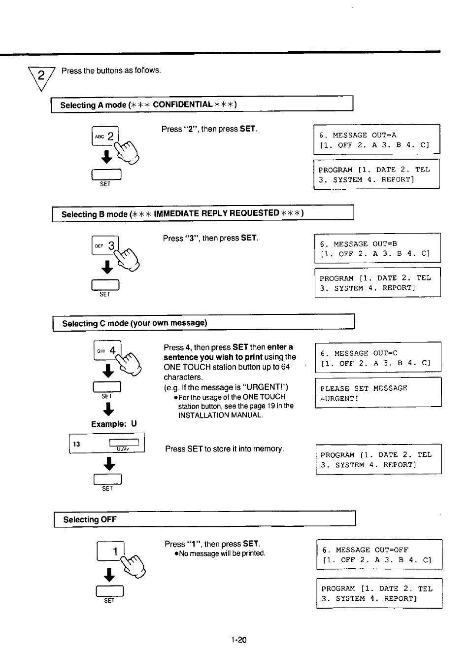 Selecting a mode ^ confidential ^ ^ ), Selecting b mode * immediate reply requested ^), Selecting c mode (your own message) | Selecting off | Panasonic KX-F220 User Manual | Page 41 / 132