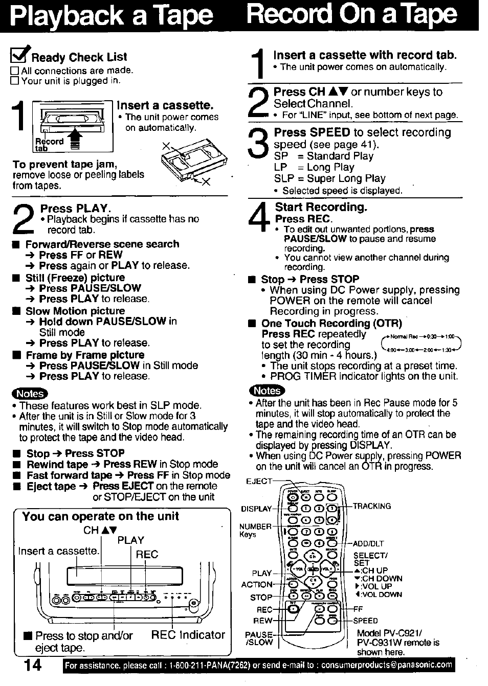 Playback a tape record on a tape, Press play, You can operate on the unit | Insert a cassette with record tab | Panasonic PV-C911 User Manual | Page 14 / 48