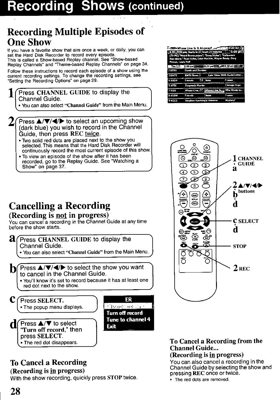 Recording shows (continued), Recording multiple episodes of one show, Cancelling a recording | Recording is not in progress), To cancel a recording, Recording shows, Continued), Turn off record, Select, Recording is m progress) | Panasonic PV-HS1000 User Manual | Page 28 / 62
