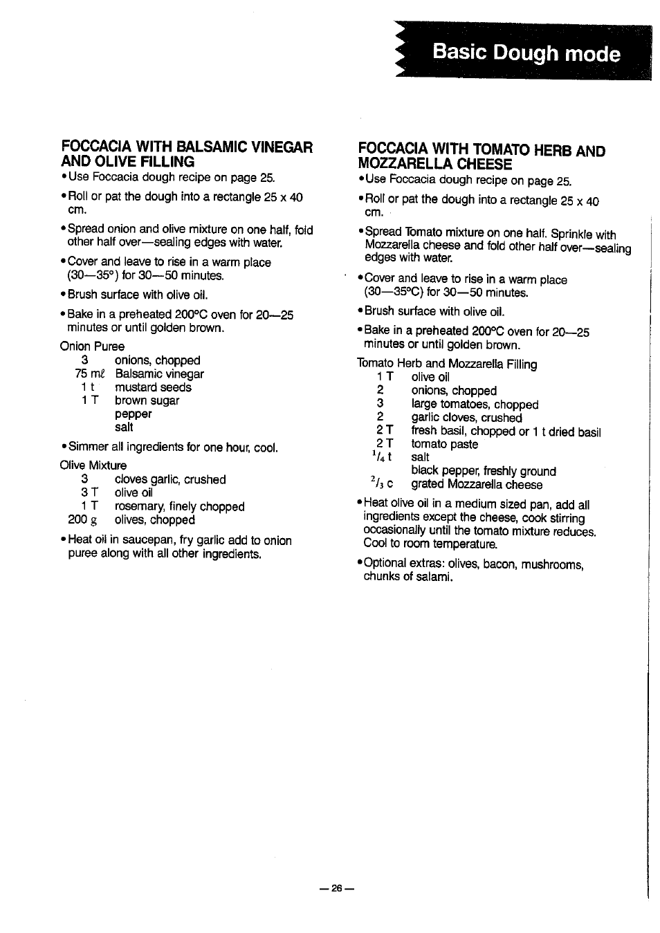 Foccacia with balsamic vinegar and olive filling, Foccacia with tomato herb and mozzarella cheese, Basic dough mode | Panasonic SD-BT10P User Manual | Page 27 / 31