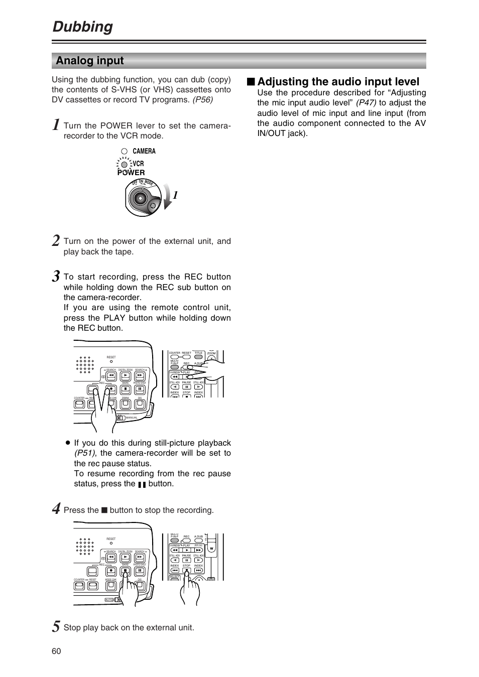 Dubbing, Analog input, Adjusting the audio input level | Press the $ button to stop the recording, Power camera vcr | Panasonic AG-DVC30P User Manual | Page 60 / 88