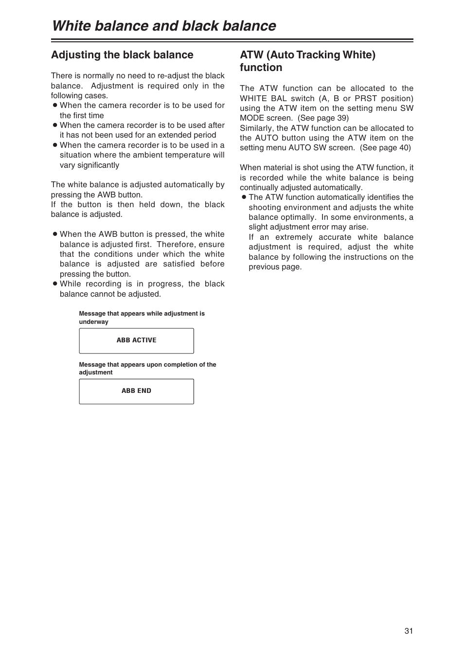 Adjusting the black balance, Atw (auto tracking white) function, White balance and black balance | Panasonic AG-DVC80 User Manual | Page 31 / 62