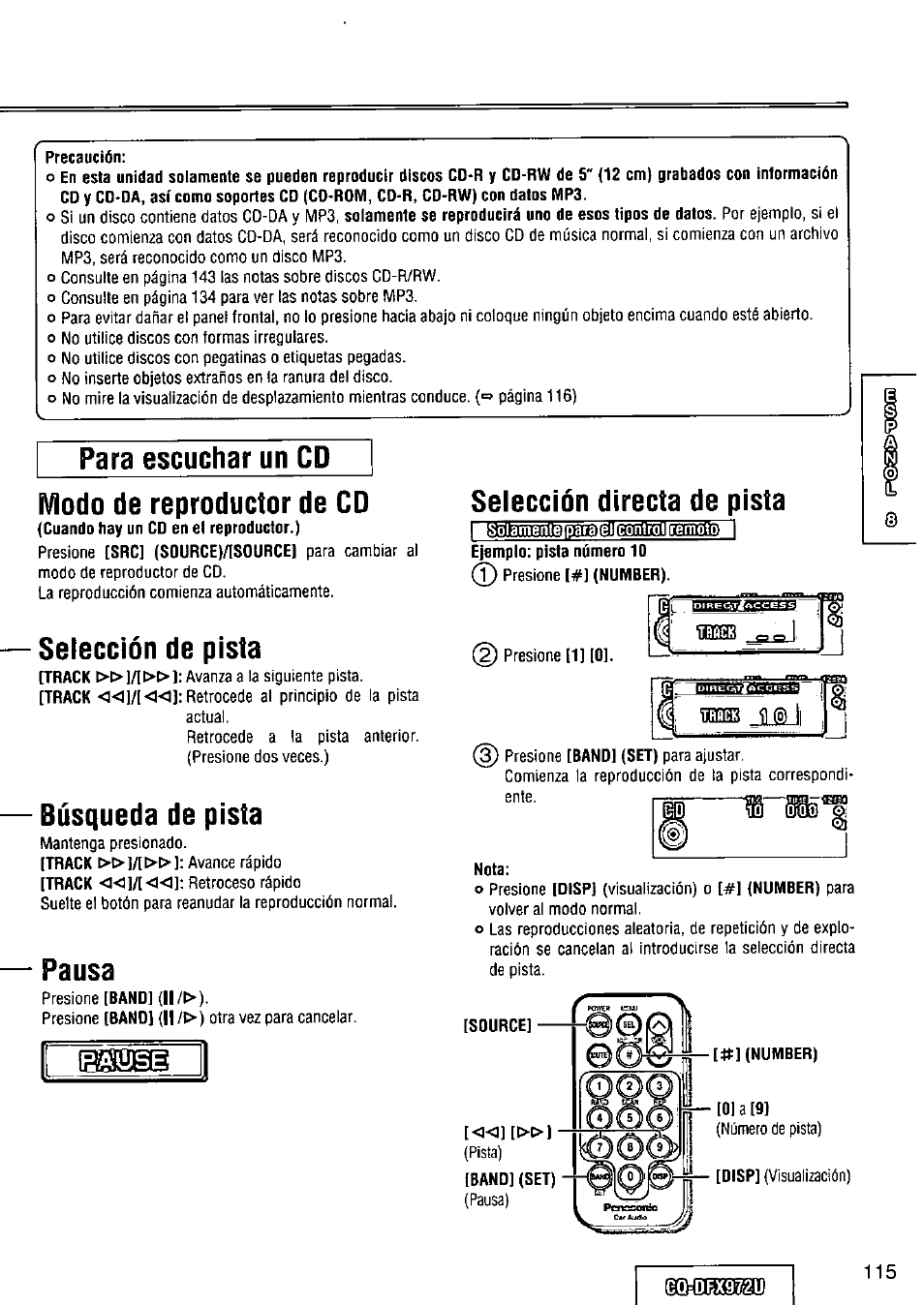 Precaución, Para escuchar un cd, Modo de reproductor de cd | Selección de pista, Búsqueda de pista, Pausa, Selección directa de pista, Nota, Para escuchar un cd modo de reproductor de cd | Panasonic FULL FRONT MP3 CD PLAYER CQ-DFX972U User Manual | Page 115 / 156