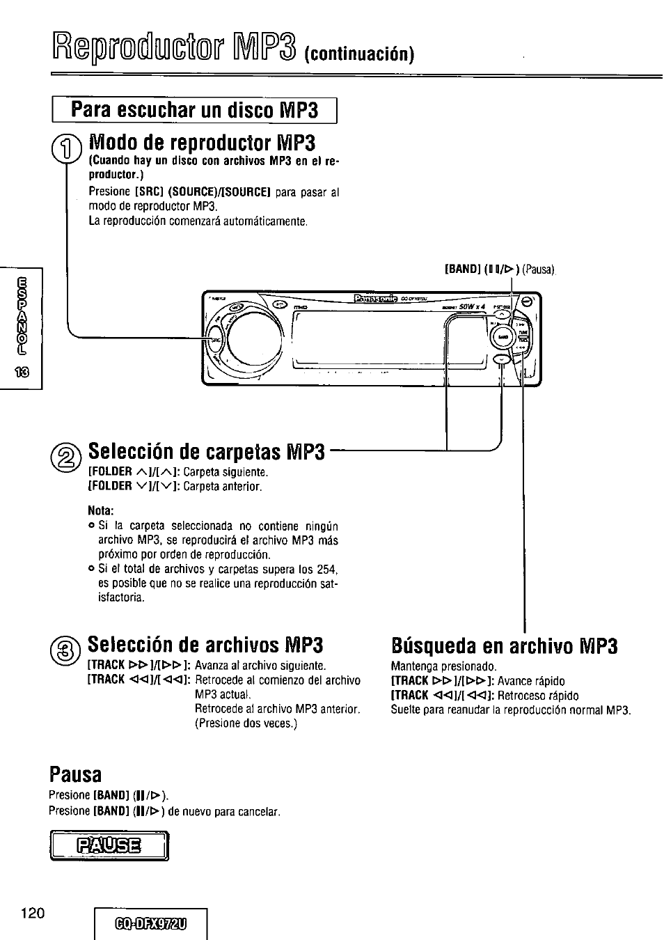 Para escuchar un disco ívip3, Selección de carpetas mp3, Selección de archivos mp3 | Búsqueda en archivo mp3, Pausa, Galüse, Irepitidlydiir ip, Iviodo de reproductor r/ip3 | Panasonic FULL FRONT MP3 CD PLAYER CQ-DFX972U User Manual | Page 120 / 156