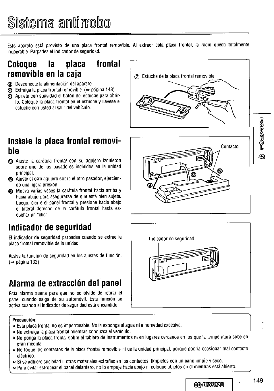 Istiirra aiiiltdtollsi, Coloque la placa frontal, Removible en la caja | Instale la placa frontal removible, Indicador de seguridad, Alarma de extracción del panel, Precaución, Coloque la placa frontal removible en la caja, Instale la placa frontal removi­ ble | Panasonic FULL FRONT MP3 CD PLAYER CQ-DFX972U User Manual | Page 149 / 156