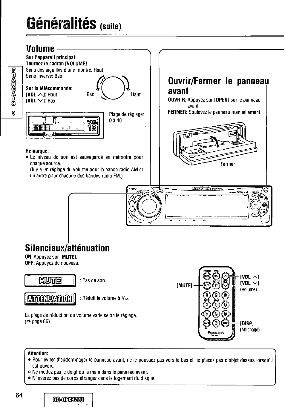 Volume, Remarque, Ouvrir/fermer le panneau avant | Silencieux/atténuatlon, Attention, Généralités, Suite) | Panasonic FULL FRONT MP3 CD PLAYER CQ-DFX972U User Manual | Page 64 / 156