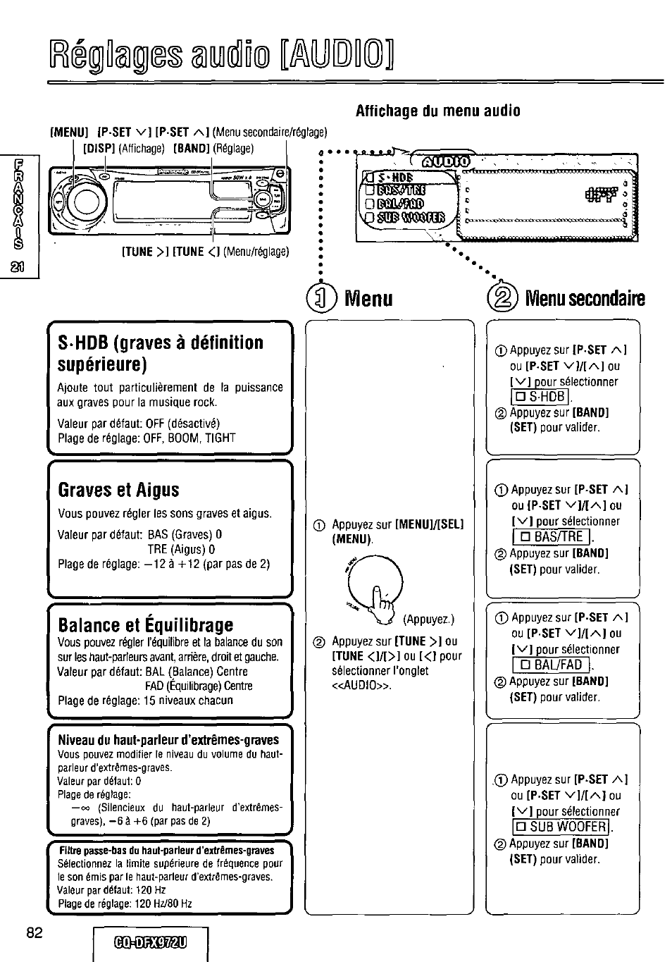 Affichage du menu audio, S-hdb (graves à définition supérieure), Graves et aigus | Balance et equilibrage, Niveau du haut-parleur d’extrêmes-graves, Filtre passe-bas du haut-parleur d'extrêmes-graves, Menu, Ivienu secondaire, Ri|lgi|ei, Áyodo | Panasonic FULL FRONT MP3 CD PLAYER CQ-DFX972U User Manual | Page 82 / 156