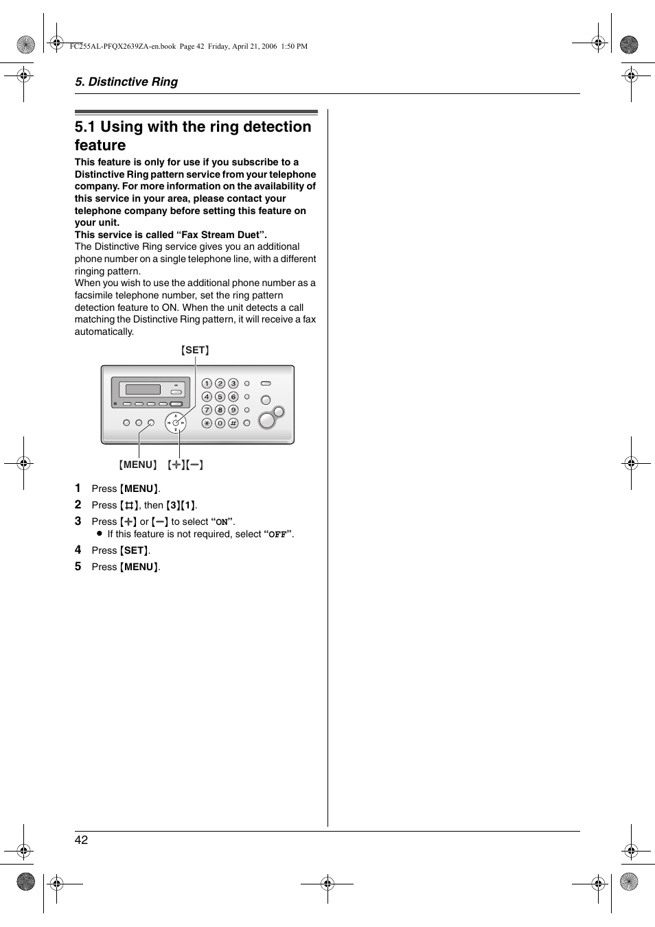 Distinctive ring, 1 using with the ring detection feature, Using with the ring detection feature | 1 using with the ring detection feature | Panasonic KX-FC255AL User Manual | Page 42 / 84