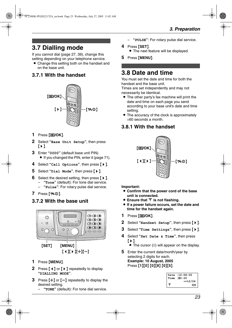 Initial programming, 7 dialling mode, 8 date and time | Dialling mode, Date and time, 7 dialling mode, 8 date and time, 1 with the handset, 2 with the base unit | Panasonic KX-FC238HK User Manual | Page 25 / 106