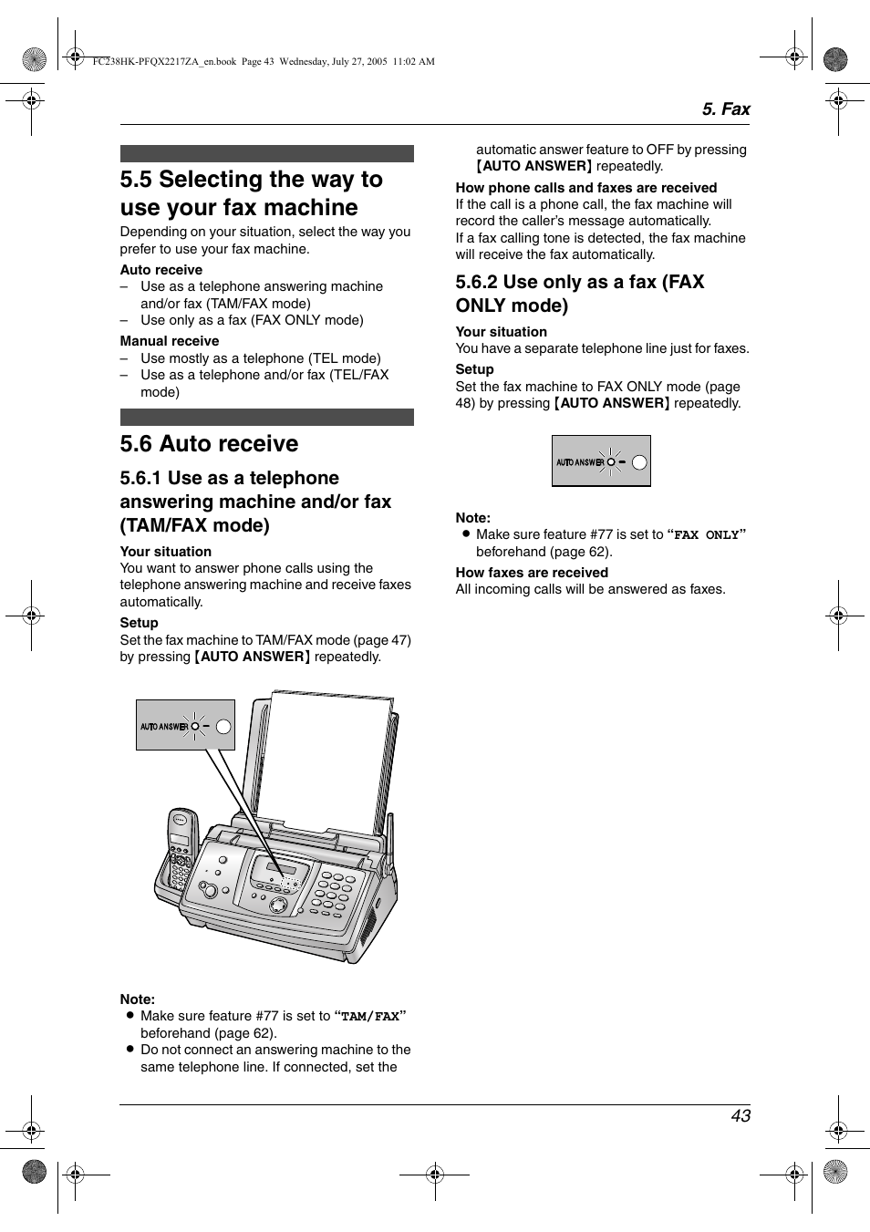 Receiving faxes, 5 selecting the way to use your fax machine, 6 auto receive | Selecting the way to use your fax machine, Auto receive, 5 selecting the way to use your fax machine, 6 auto receive, 2 use only as a fax (fax only mode) | Panasonic KX-FC238HK User Manual | Page 45 / 106
