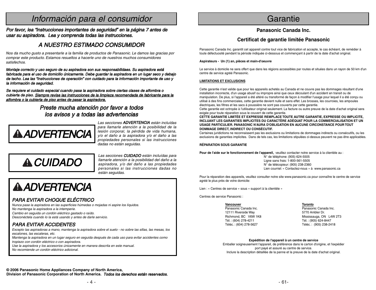 Informacion para el consumidor, Aad dv ve er rt te en nc ciia a, Ccu uiid da ad do o | Información para el consumidor, Garantie | Panasonic MC-V7722 User Manual | Page 4 / 64