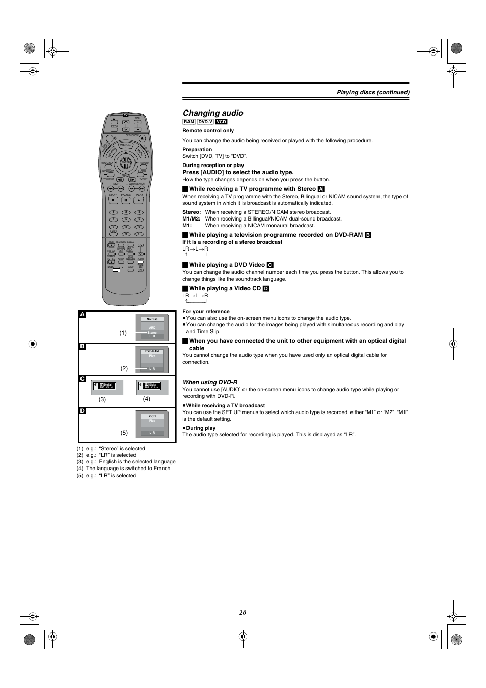 Changing audio, 2) (5) playing discs (continued), When using dvd-r | Ab c d, Press [audio] to select the audio type, ª while receiving a tv programme with stereo [a, ª while playing a dvd video [c, ª while playing a video cd [d | Panasonic DMR-E20 User Manual | Page 20 / 95