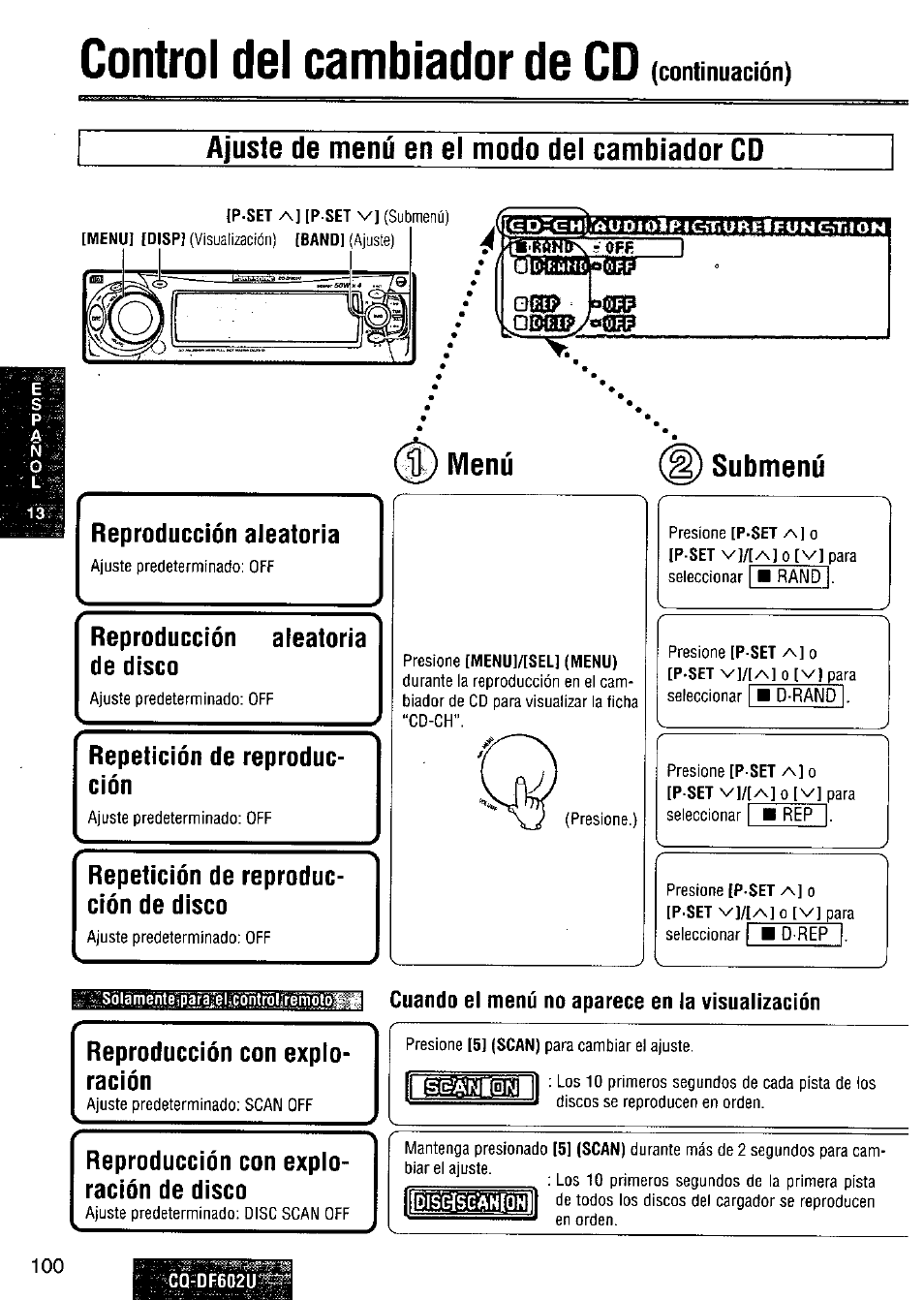Control del cambiador de cd, Ajuste de menú en el modo del cambiador cd, Menú | Reproducción aleatoria, Reproducción aleatoria de disco, Repetición de reproducción, Repetición de reproducción de disco, Presione [menu]/[sel] (menu), Cuando el menú no aparece en la visualizacíón, Reproducción con exploración | Panasonic CQ-DF602U User Manual | Page 100 / 124