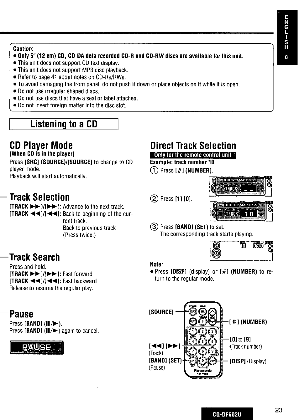 Listening to a cd, Cd piayer mode, Track selection | Track search, Direct track seiection, Listening to a cd cd piayer mode, Pause | Panasonic CQ-DF602U User Manual | Page 23 / 124