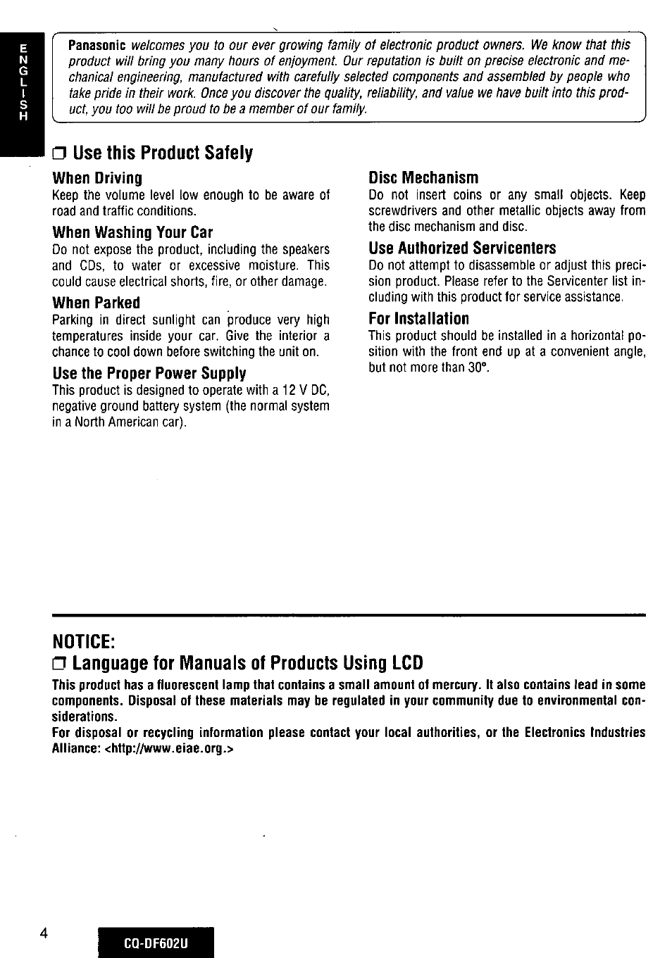 Use this product safely, When driving, When washing your car | When parked, Use the proper power supply, Disc mechanism, Use authorized servicenters, For installation, Notice, Language for manuals of products using lcd | Panasonic CQ-DF602U User Manual | Page 4 / 124