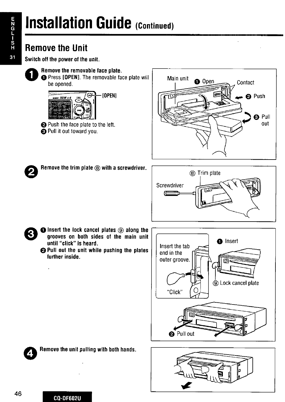 Remove the unit, Installation guide | Panasonic CQ-DF602U User Manual | Page 46 / 124